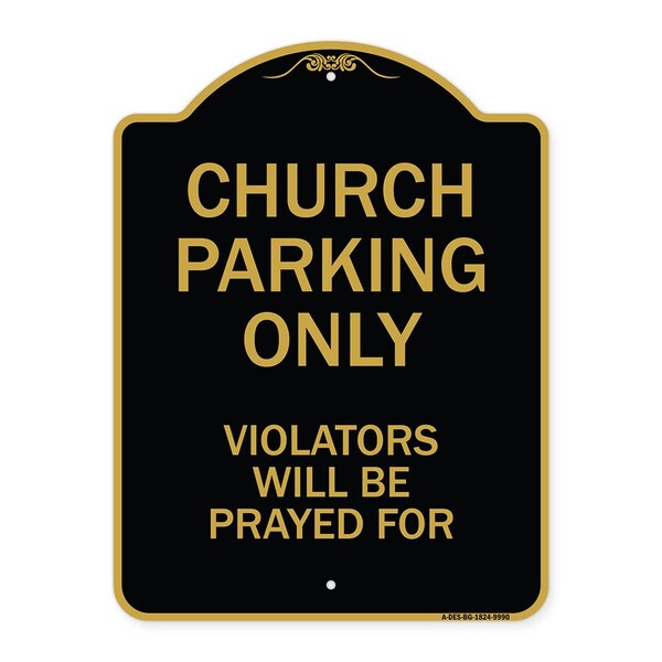 Designer Series-Church Parking Only Violators Will Be Prayed For, 24" x 18", BG-1824-9990